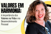 valores-em-harmonia-a-importancia-dos-valores-na-vida-e-no-desenvolvimento-pessoal-1200x628-1-174x116.png