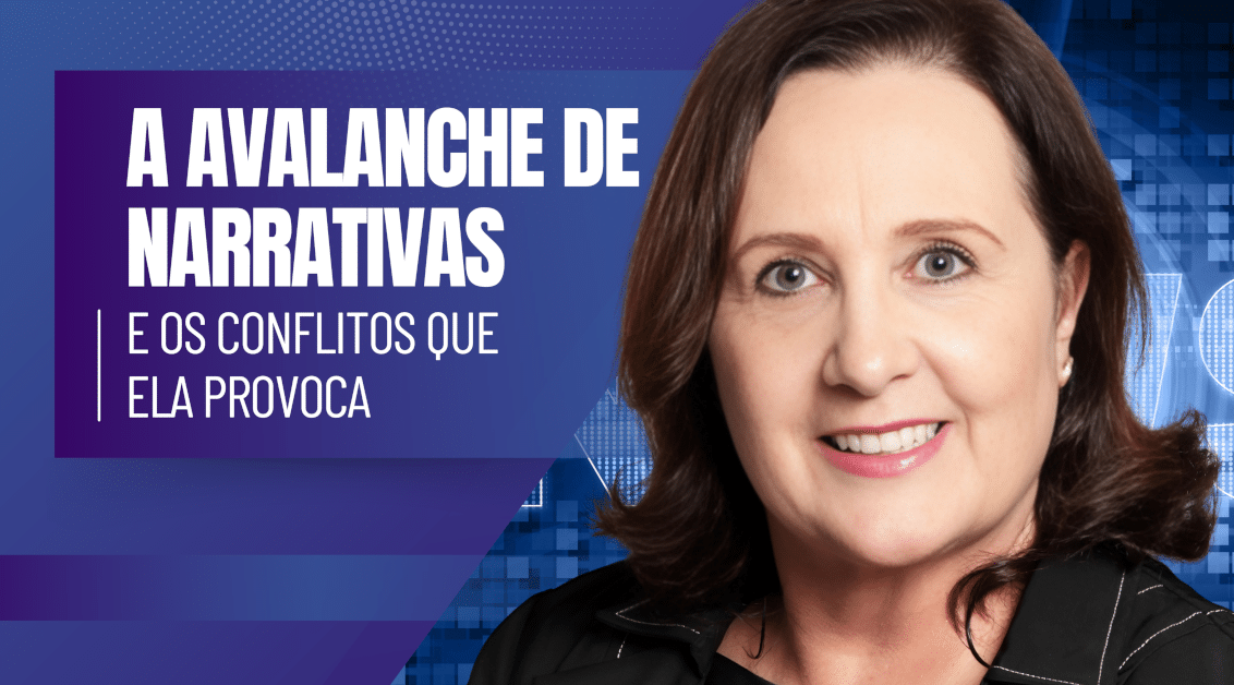 A Avalanche de Narrativas e os Conflitos que Ela Provoca