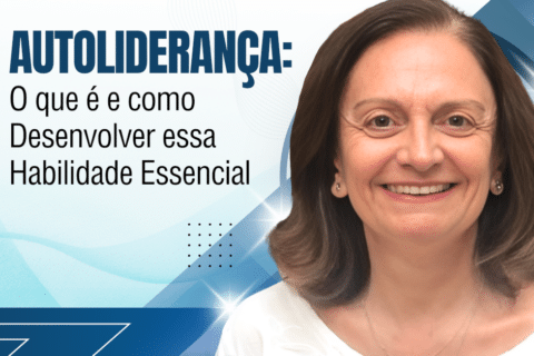 Autoliderança: O que é e como Desenvolver essa Habilidade Essencial