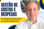 gestao-de-custos-e-despesas-gerenciamento-de-estrategias-sustentaveis-vs-cortes-arbitrarios-1200x628-1-174x116.png