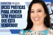 marketing-invisivel-5-dicas-praticas-para-vender-sem-parecer-que-esta-vendendo-1200x628-1-174x116.png