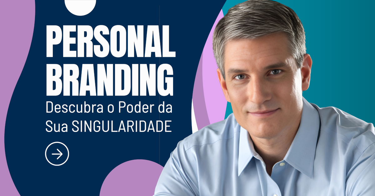 Personal BRANDING: O Poder da SINGULARIDADE