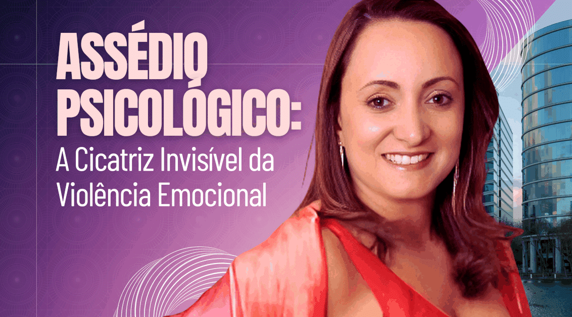 Assédio Psicológico: A Cicatriz Invisível da Violência Emocional