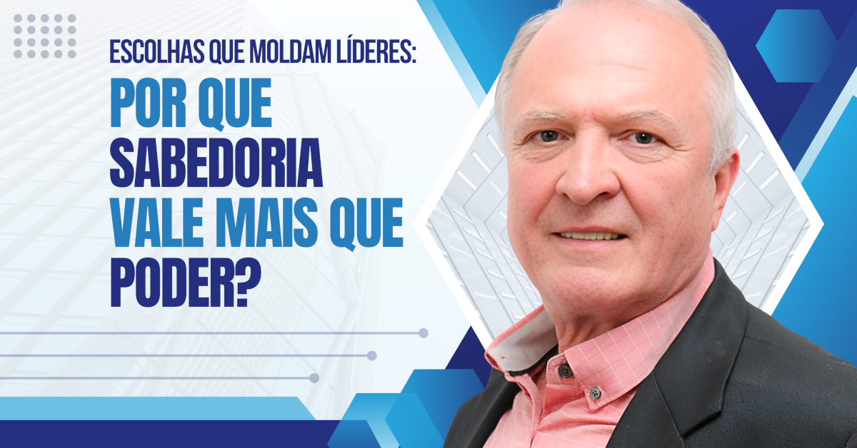 Escolhas que Moldam Líderes: Por que Sabedoria Vale Mais que Poder? - A Sabedoria de Salomão