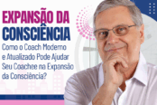 expansao-da-consciencia-como-o-coach-moderno-e-atualizado-pode-ajudar-seu-coachee-1200x628-1-174x116.png