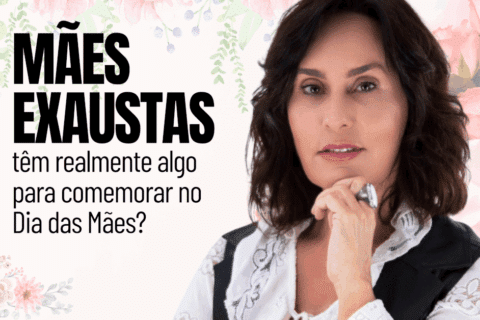 Mães exaustas têm algo para comemorar no Dia das Mães?