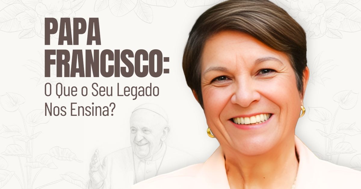 Papa Francisco: O Que o Seu Legado Nos Ensina?