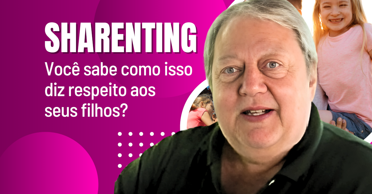 Sharenting: Os Riscos Ocultos em Compartilhar Fotos dos Filhos nas Redes Sociais