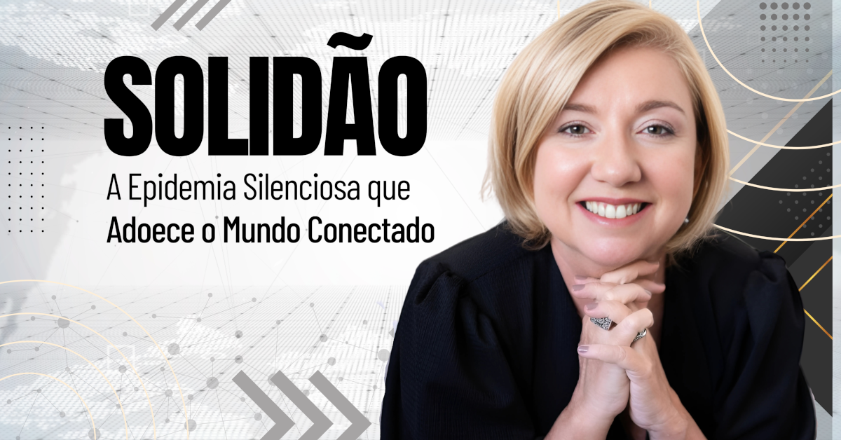 Solidão: A Epidemia Silenciosa que Adoece o Mundo Conectado