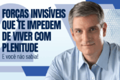 as-duas-forcas-invisiveis-que-te-impedem-de-viver-com-plenitude-1200x628-1-174x116.png