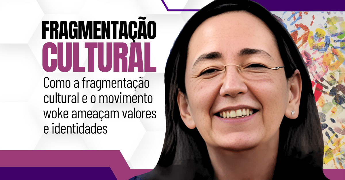 Fragmentação Cultural: Ameaça Silenciosa a Valores e Identidades