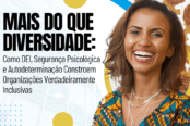 inclusao-real-dei-seguranca-psicologica-e-autodeterminacao-organizacoes-inclusivas-1200x628-1-174x116.png