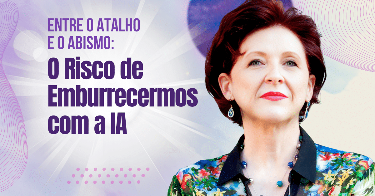 Entre o Atalho e o Abismo: O Risco de Emburrecermos com a IA