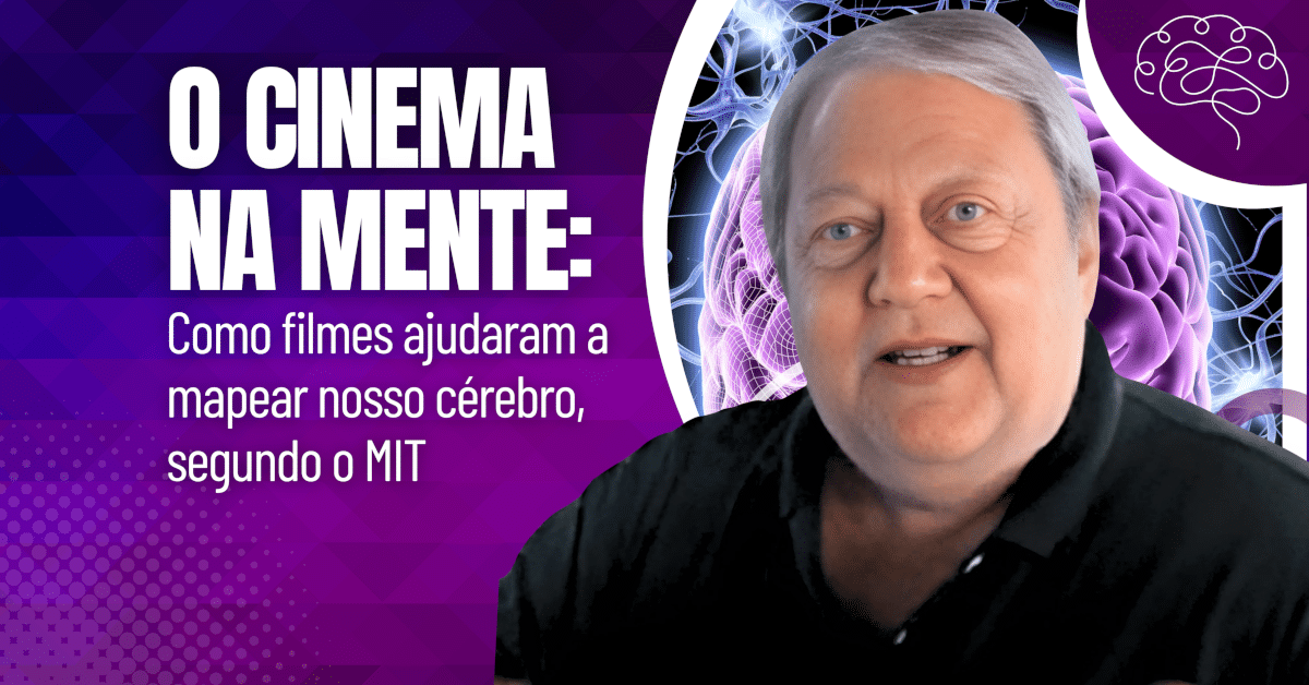 O Cinema na Mente: Como filmes ajudaram no mapeamento cerebral, segundo o MIT