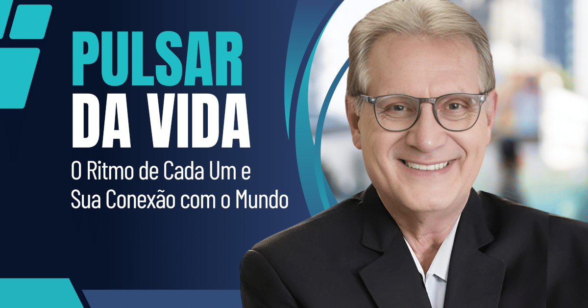 Pulsar da Vida: O Ritmo de Cada Um e Sua Conexão com o Mundo