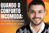quando-o-conforto-incomoda-o-chamado-silencioso-para-uma-transicao-de-carreira-1200x628-1-174x116.png
