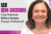 ser-bem-sucedido-o-que-realmente-define-o-sucesso-pessoal-e-profissional-1200x628-1-174x116.png