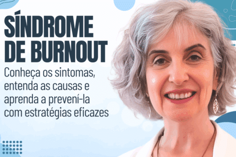 Síndrome de Burnout: Sintomas, Causas e Como Prevenir