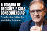 A Tomada de Decisões e Suas Consequências: Como Escolhas Moldam Sua Identidade e Reputação