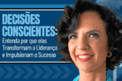 como-decisoes-conscientes-transformam-a-lideranca-e-impulsionam-o-sucesso-1200x628-1-174x116.png