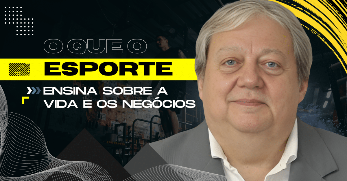 O que o Esporte Ensina Sobre a Vida e os Negócios