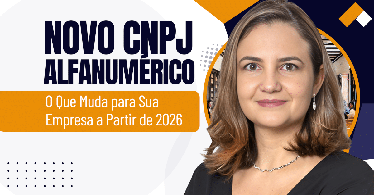 Novo CNPJ Alfanumérico: O Que Muda para Sua Empresa a Partir de 2026 e Como Se Preparar