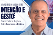 intencao-e-gesto-como-evitar-a-ruptura-entre-promessa-e-pratica-1200x628-2-174x116.png