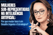 mulheres-sub-representadas-na-inteligencia-artificial-um-desafio-urgente-e-estrategico-1200x628-1-174x116.png