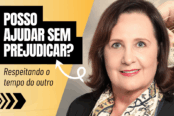 posso-ajudar-sem-prejudicar-respeitando-o-tempo-do-outro-1200x628-1-174x116.png