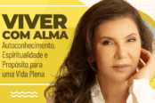 viver-com-alma-autoconhecimento-espiritualidade-e-proposito-para-uma-vida-plena-1200x628-1-174x116.png
