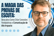 a-magia-das-provas-de-escuta-como-criar-conexoes-verdadeiras-e-comunicacao-de-alto-impacto-1200x628-1-174x116.png