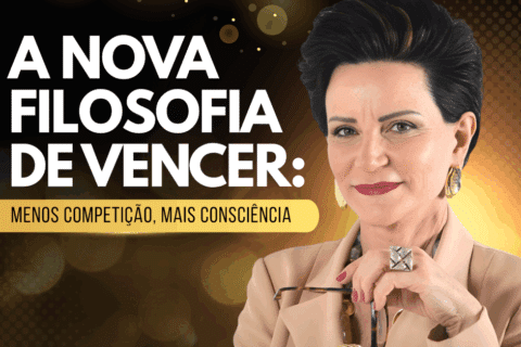 A Nova Filosofia de Vencer: Menos Competição, Mais Consciência