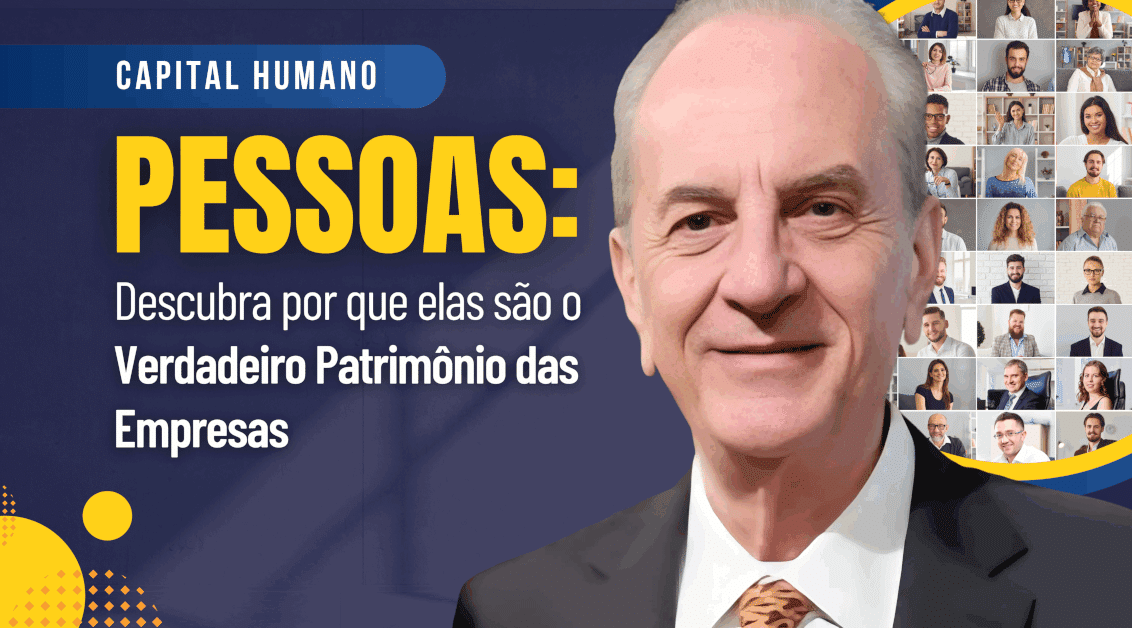 Capital Humano: O Verdadeiro Patrimônio das Empresas - Pessoas