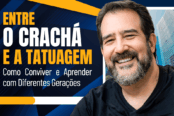 cracha-e-tatuagem-convivencia-entre-geracoes-1200x628-1-174x116.png