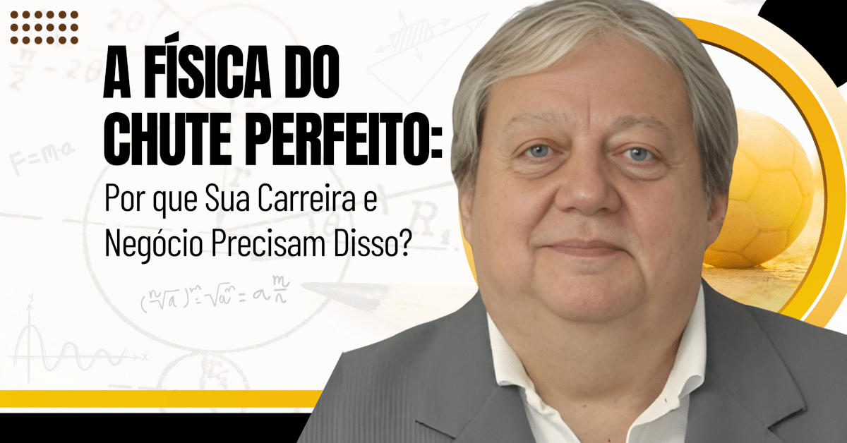 A Crise do Arrasto e a Física do Chute Perfeito: Porque Sua Carreira e Negócio Precisam Disso!