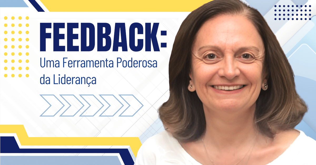 Feedback: Uma Ferramenta Poderosa da Liderança Eficaz