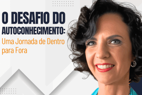 O Desafio do Autoconhecimento: Uma Jornada de Dentro para Fora