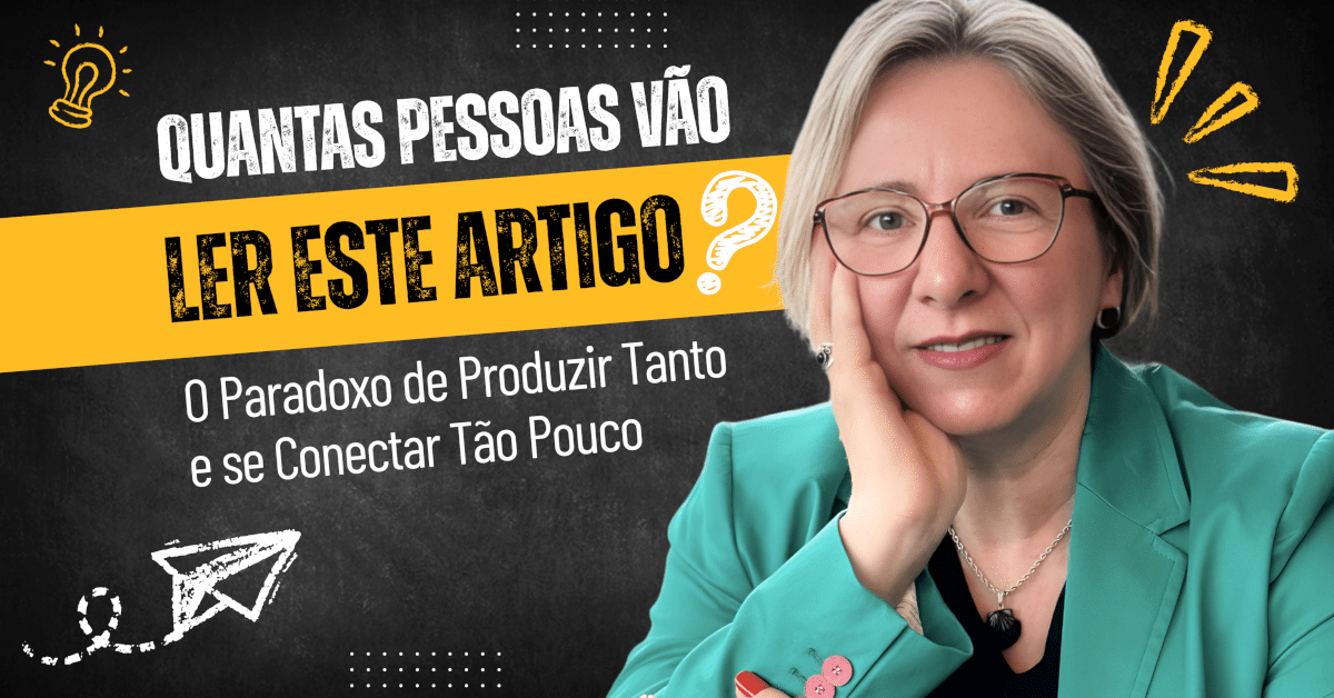 Paradoxo da Atenção: O Impacto do Excesso de Conteúdo - Quantas Pessoas Vão Ler Este Artigo? O Paradoxo de Produzir Tanto e se Conectar Tão Pouco