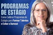 programas-de-estagio-como-calibrar-para-formar-talentos-e-evitar-o-burnout-1200x628-1-174x116.png