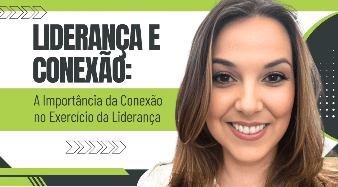 A Importância da Conexão no Exercício da Liderança