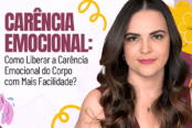 como-liberar-a-carencia-emocional-do-corpo-com-mais-facilidade-1200x628-1-174x116.png