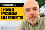 ferias-do-digital-o-poder-de-desconectar-para-reconectar-1200x628-1-174x116.png