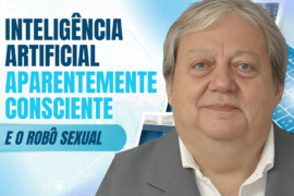 Inteligência Artificial Aparentemente Consciente e o Robô Sexual
