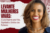 levante-mulheres-vivas-a-luta-urgente-pela-vida-dignidade-e-direitos-das-mulheres-1200x628-1-174x116.png