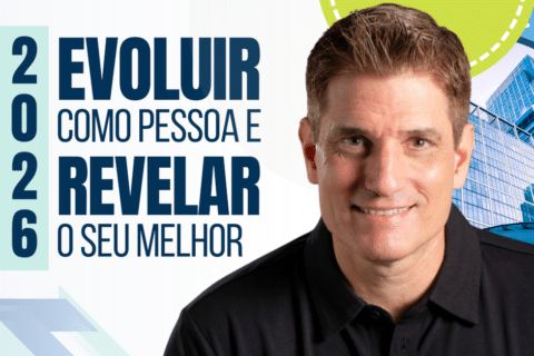 2026: EVOLUIR como pessoa e REVELAR o seu melhor