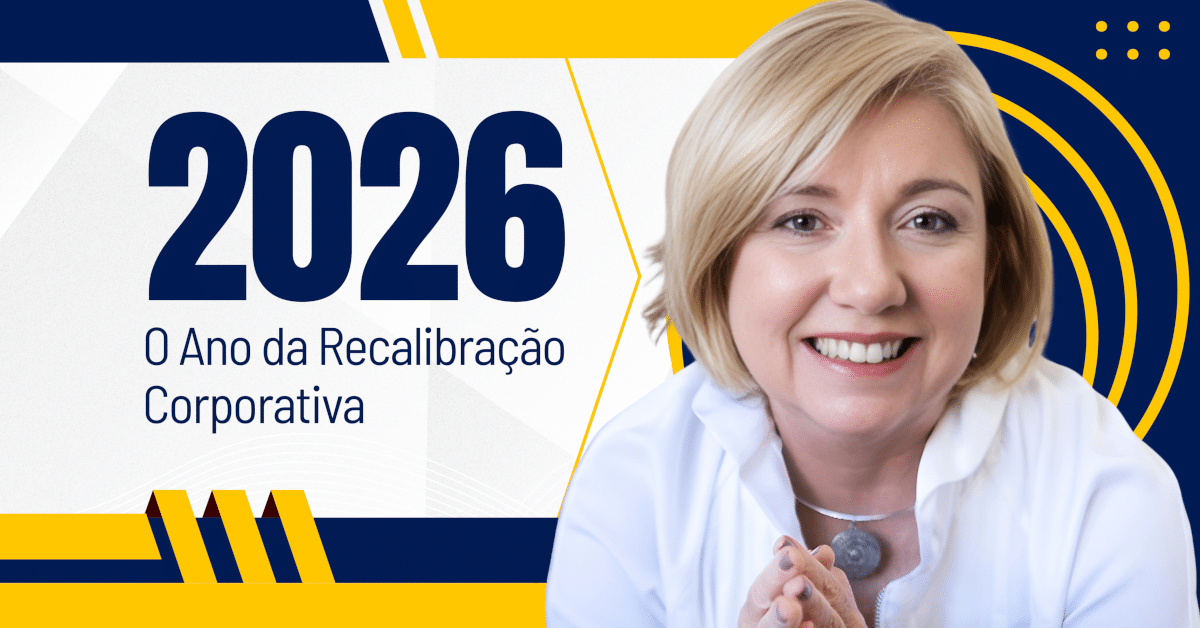2026: O Ano da Recalibração Corporativa