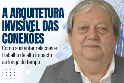 A Arquitetura Invisível das Conexões