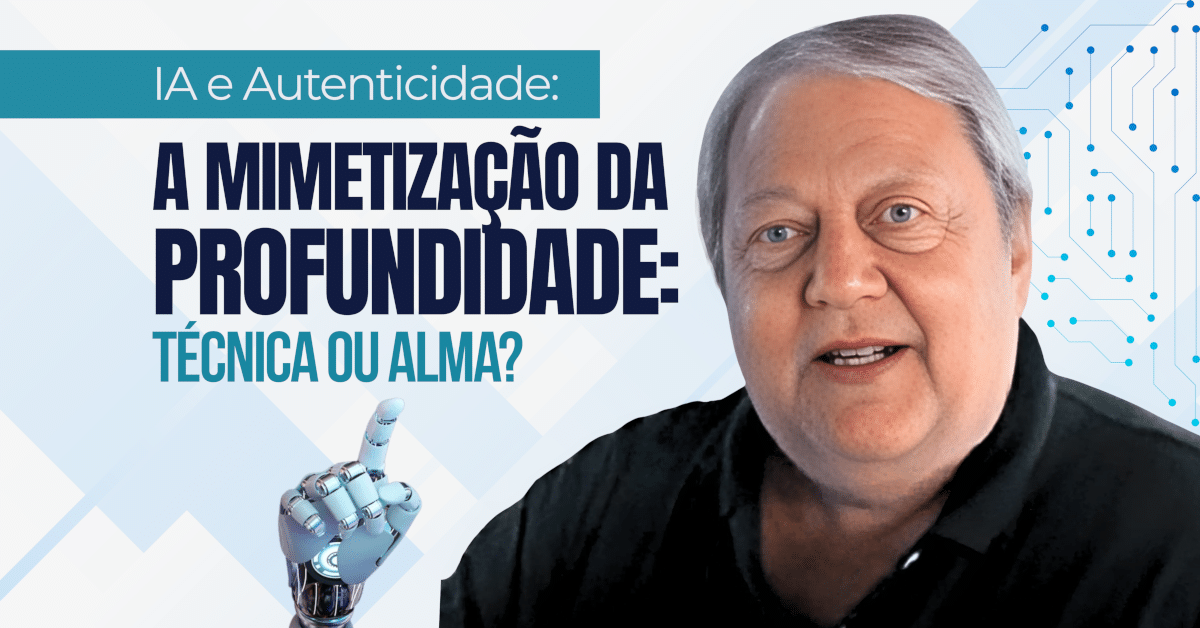 IA e Autenticidade - A Mimetização da Profundidade na Escrita: Técnica ou Alma?