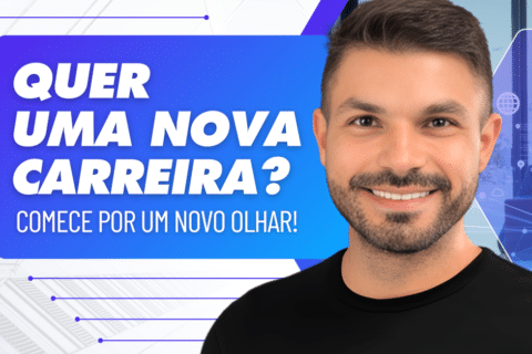 Quer uma nova carreira? Comece por um novo olhar! A sua carreira muda quando a sua mentalidade muda