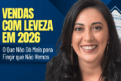 vendas-com-leveza-em-2026-o-que-nao-da-mais-para-fingir-que-nao-vemos-1200x628-1-174x116.png